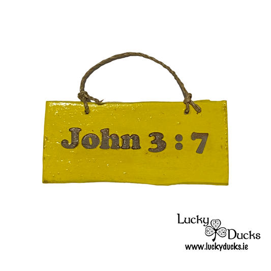 " John 3:7 " Funny Duck sign