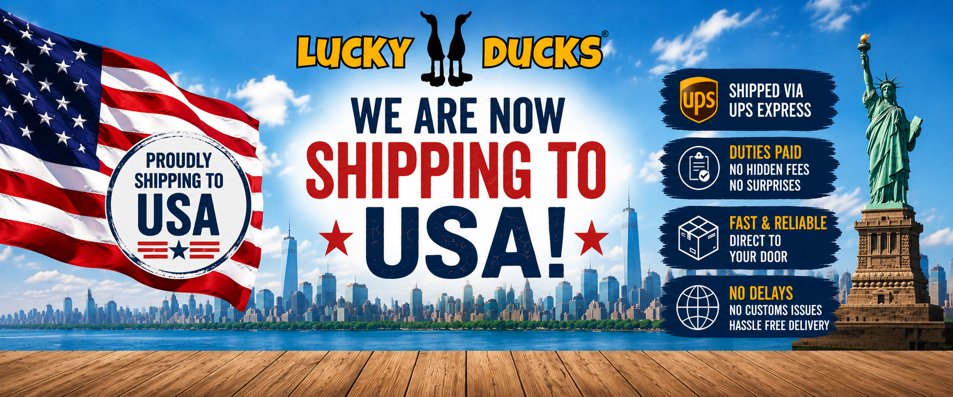 Promotional banner for Lucky Ducks shipping service, featuring an American flag, Statue of Liberty, and New York City skyline with text reading 'WE ARE NOW SHIPPINGING TO USA!' and shipping benefits.