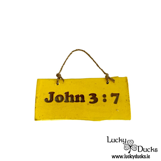 " John 3:7 " Funny Duck sign