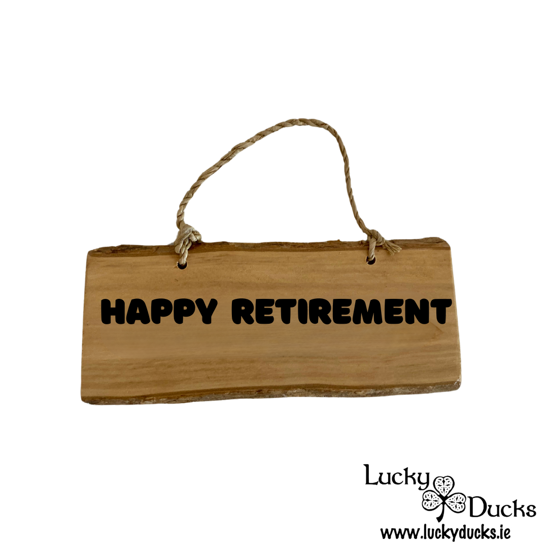 " Happy Retirement " Duck sign